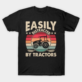 Easily Distracted By Tractors Funny Farming Quote T-Shirt